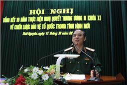 Đảng ủy Quân sự tỉnh Thái Nguyên tổng kết 10 năm thực hiện Nghị quyết Trung ương 8